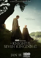 Рыцарь Семи Королевств смотреть онлайн сериал 1 сезон бесплатно в HD